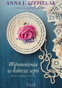 Okładka książki: Wspomnienia w kolorze sepii